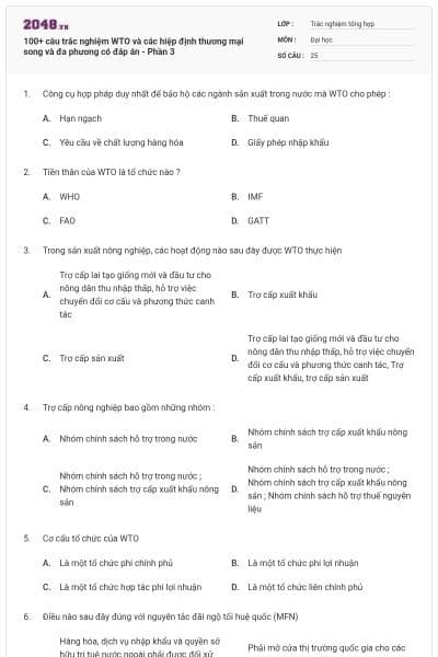 100+ câu trắc nghiệm WTO và các hiệp định thương mại song và đa phương có đáp án - Phần 3