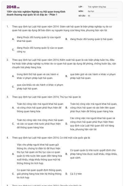 100+ câu trắc nghiệm Nghiệp vụ Hải quan trong Kinh doanh thương mại quốc tế có đáp án - Phần 1
