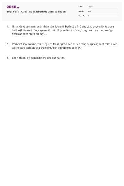 Soạn Văn 11 CTST Tảo phát bạch đế thành có đáp án
