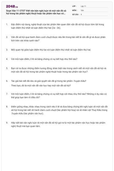 Soạn Văn 11 CTST Viết văn bản nghị luận về một vấn đề xã hội trong tác phẩm nghệ thuật hoặc tác phẩm văn học có đáp án