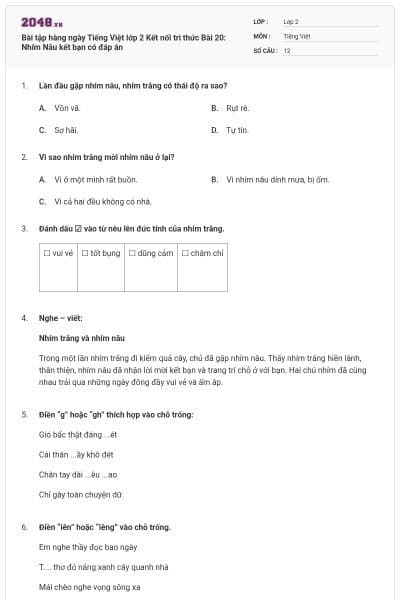 Bài tập hàng ngày Tiếng Việt lớp 2 Kết nối tri thức Bài 20: Nhím Nâu kết bạn có đáp án