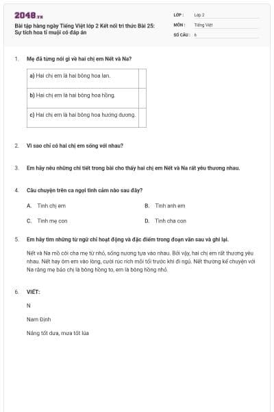 Bài tập hàng ngày Tiếng Việt lớp 2 Kết nối tri thức Bài 25: Sự tích hoa tỉ muội có đáp án