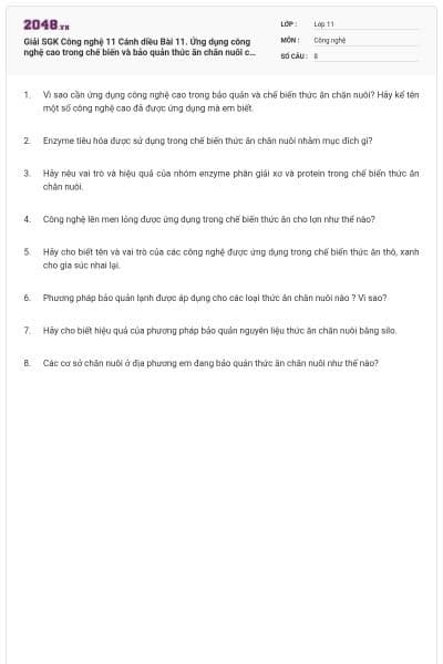 Giải SGK Công nghệ 11 Cánh diều Bài 11. Ứng dụng công nghệ cao trong chế biến và bảo quản thức ăn chăn nuôi có đáp án