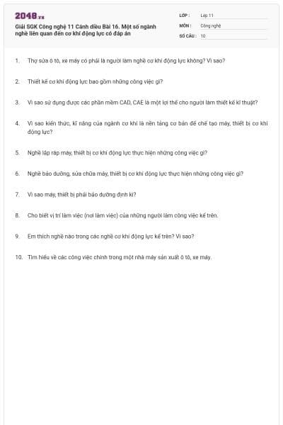 Giải SGK Công nghệ 11 Cánh diều Bài 16. Một số ngành nghề liên quan đến cơ khí động lực có đáp án