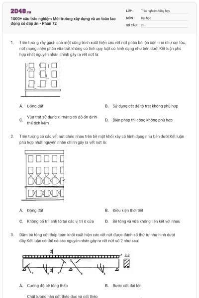 1000+ câu trắc nghiệm Môi trường xây dựng và an toàn lao động có đáp án - Phần 72