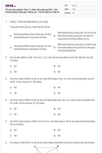 20 câu trắc nghiệm Toán 11 Chân trời sáng tạo Bài 1. Hai đường thẳng vuông góc (Đúng sai - Trả lời ngắn) có đáp án