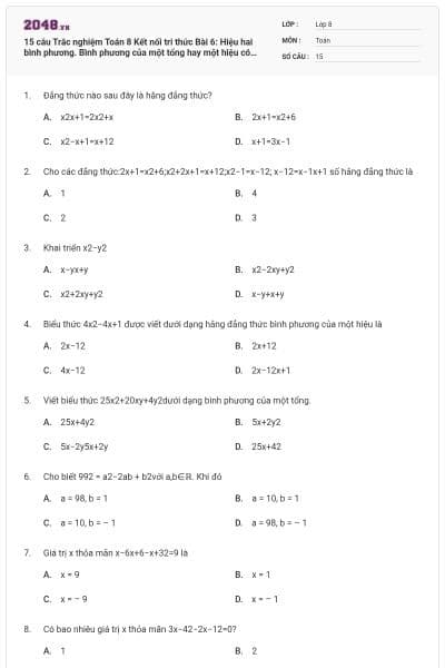15 câu Trắc nghiệm Toán 8 Kết nối tri thức Bài 6: Hiệu hai bình phương. Bình phương của một tổng hay một hiệu có đáp án
