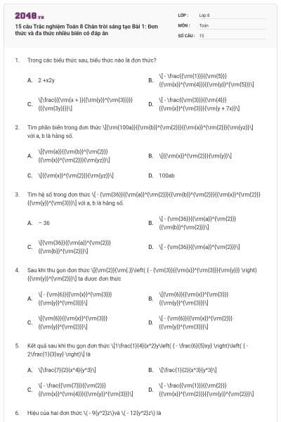 15 câu Trắc nghiệm Toán 8 Chân trời sáng tạo Bài 1: Đơn thức và đa thức nhiều biến có đáp án