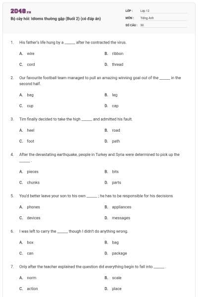 Bộ cây hỏi: Idioms thường gặp (Buổi 2) (có đáp án)
