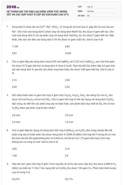 HỆ THỐNG BÀI TẬP KIM LOẠI KIỀM, KIỀM THỔ, NHÔM, SẮT VÀ CÁC HỢP CHẤT Ở CẤP ĐỘ VẬN DỤNG CAO (P1)