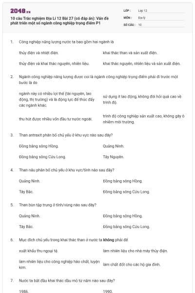 10 câu Trắc nghiệm Địa Lí 12 Bài 27 (có đáp án): Vấn đề phát triển một số ngành công nghiệp trọng điểm P1