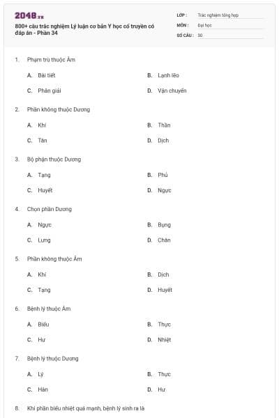 800+ câu trắc nghiệm Lý luận cơ bản Y học cổ truyền có đáp án - Phần 34