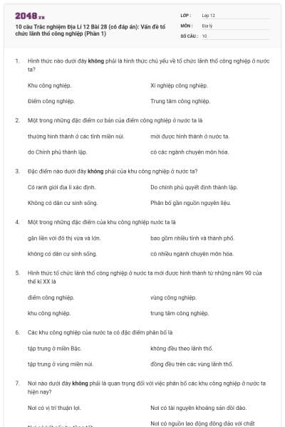10 câu Trắc nghiệm Địa Lí 12 Bài 28 (có đáp án): Vấn đề tổ chức lãnh thổ công nghiệp (Phần 1)