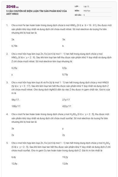 5 CÂU CHUYÊN ĐỀ BIỆN LUẬN TÌM SẢN PHẨM KHỬ CỦA AXIT HNO3
