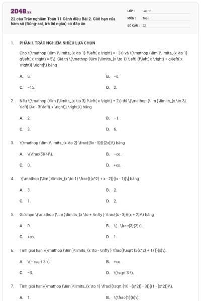 22 câu Trắc nghiệm Toán 11 Cánh diều Bài 2. Giới hạn của hàm số (Đúng-sai, trả lời ngắn) có đáp án