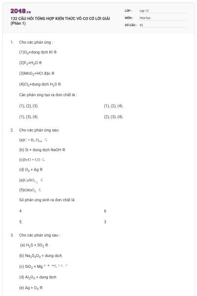 132 CÂU HỎI TỔNG HỢP KIẾN THỨC VÔ CƠ CÓ LỜI GIẢI (Phần 1)