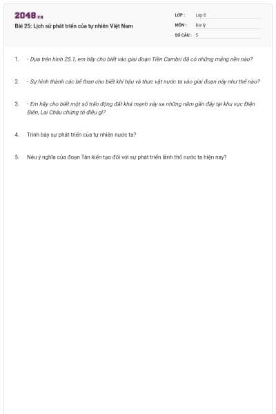 Bài 25: Lịch sử phát triển của tự nhiên Việt Nam