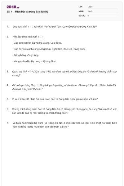 Bài 41: Miền Bắc và Đông Bắc Bắc Bộ