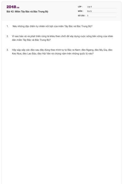 Bài 42: Miền Tây Bắc và Bắc Trung Bộ