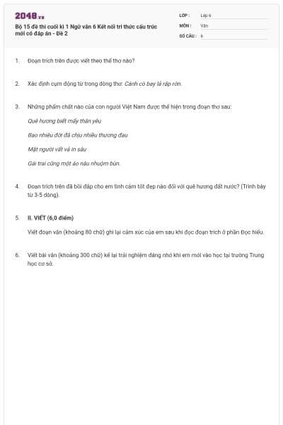 Bộ 15 đề thi cuối kì 1 Ngữ văn 6 Kết nối tri thức cấu trúc mới có đáp án - Đề 2