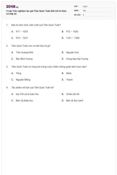 5 câu Trắc nghiệm tác giả Trần Quốc Tuấn Kết nối tri thức có đáp án