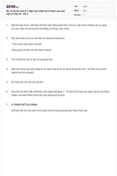 Bộ 15 đề thi cuối kì 1 Ngữ văn 6 Kết nối tri thức cấu trúc mới có đáp án - Đề 4
