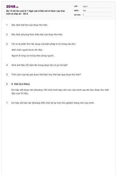 Bộ 15 đề thi cuối kì 1 Ngữ văn 6 Kết nối tri thức cấu trúc mới có đáp án - Đề 6