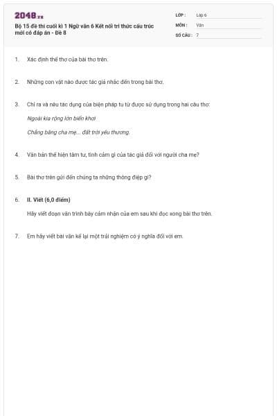 Bộ 15 đề thi cuối kì 1 Ngữ văn 6 Kết nối tri thức cấu trúc mới có đáp án - Đề 8