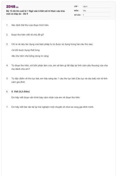 Bộ 15 đề thi cuối kì 1 Ngữ văn 6 Kết nối tri thức cấu trúc mới có đáp án - Đề 9