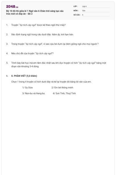 Bộ 10 đề thi giữa kì 1 Ngữ văn 6 Chân trời sáng tạo cấu trúc mới có đáp án - Đề 2