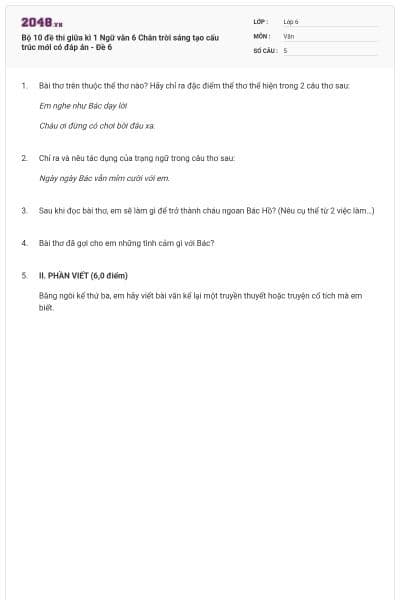 Bộ 10 đề thi giữa kì 1 Ngữ văn 6 Chân trời sáng tạo cấu trúc mới có đáp án - Đề 6