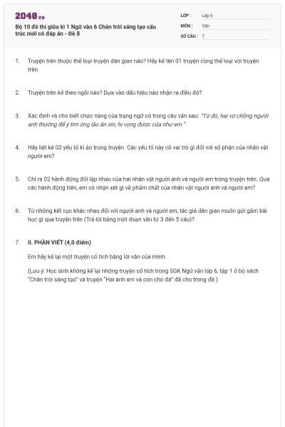 Bộ 10 đề thi giữa kì 1 Ngữ văn 6 Chân trời sáng tạo cấu trúc mới có đáp án - Đề 8