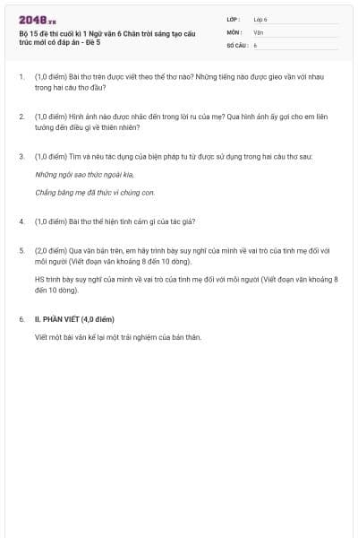 Bộ 15 đề thi cuối kì 1 Ngữ văn 6 Chân trời sáng tạo cấu trúc mới có đáp án - Đề 5