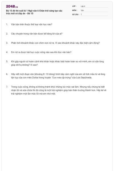 Bộ 15 đề thi cuối kì 1 Ngữ văn 6 Chân trời sáng tạo cấu trúc mới có đáp án - Đề 10