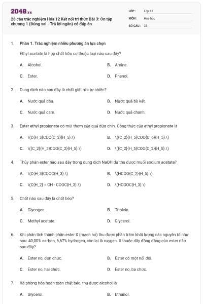28 câu trắc nghiệm Hóa 12 Kết nối tri thức Bài 3: Ôn tập chương 1 (Đúng sai - Trả lời ngắn) có đáp án