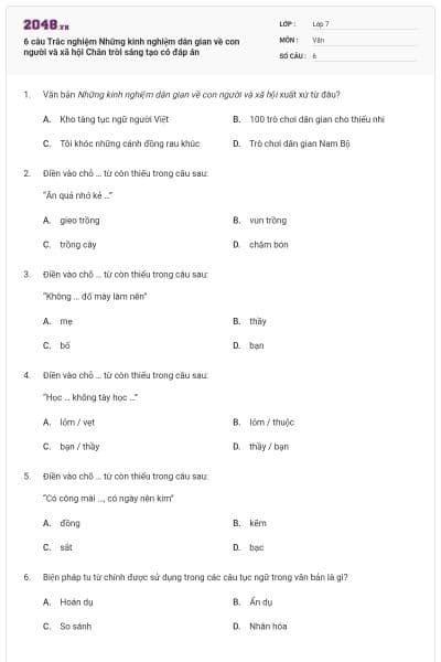 6 câu Trắc nghiệm Những kinh nghiệm dân gian về con người và xã hội Chân trời sáng tạo có đáp án