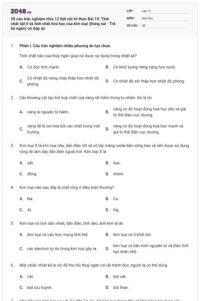 28 câu trắc nghiệm Hóa 12 Kết nối tri thức Bài 19: Tính chất vật lí và tính chất hóa học của kim loại (Đúng sai - Trả lời ngắn) có đáp án