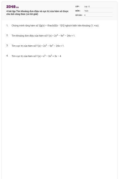 4 bài tập Tìm khoảng đơn điệu và cực trị của hàm số được cho bởi công thức (có lời giải)