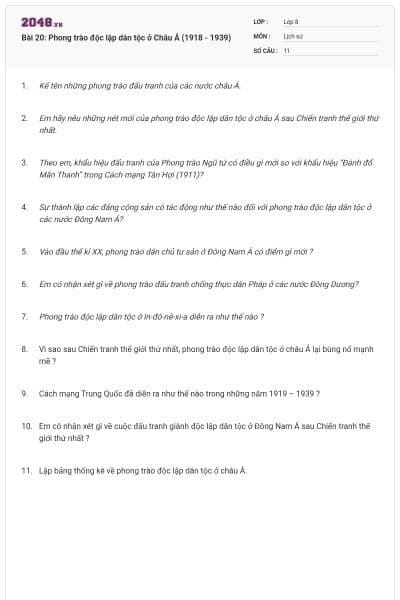 Bài 20: Phong trào độc lập dân tộc ở Châu Á (1918 - 1939)