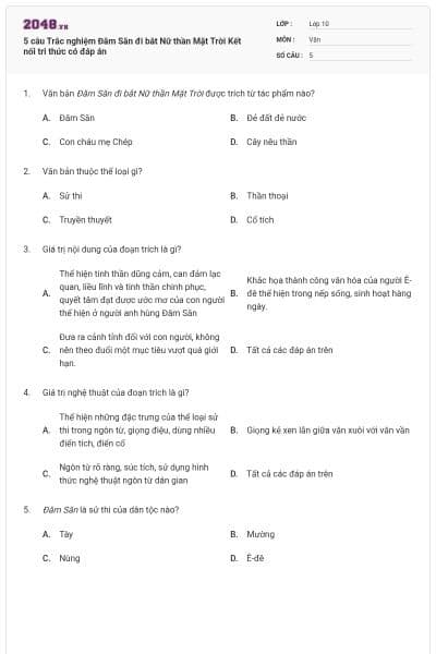 5 câu Trắc nghiệm Đăm Săn đi bắt Nữ thần Mặt Trời Kết nối tri thức có đáp án