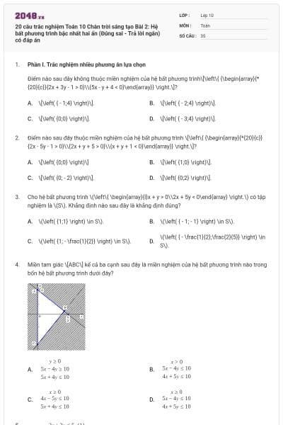 20 câu trắc nghiệm Toán 10 Chân trời sáng tạo Bài 2: Hệ bất phương trình bậc nhất hai ẩn (Đúng sai - Trả lời ngắn) có đáp án