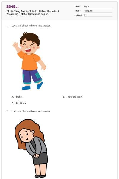 21 câu Tiếng Anh lớp 3 Unit 1: Hello - Phonetics & Vocabulary - Global Success có đáp án