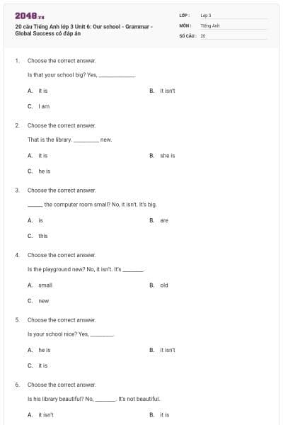 20 câu Tiếng Anh lớp 3 Unit 6: Our school - Grammar - Global Success có đáp án
