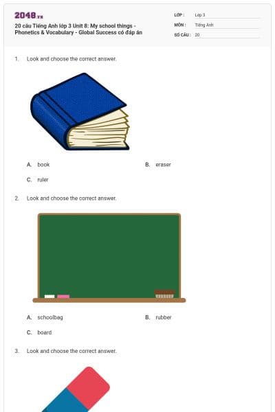 20 câu Tiếng Anh lớp 3 Unit 8: My school things - Phonetics & Vocabulary - Global Success có đáp án
