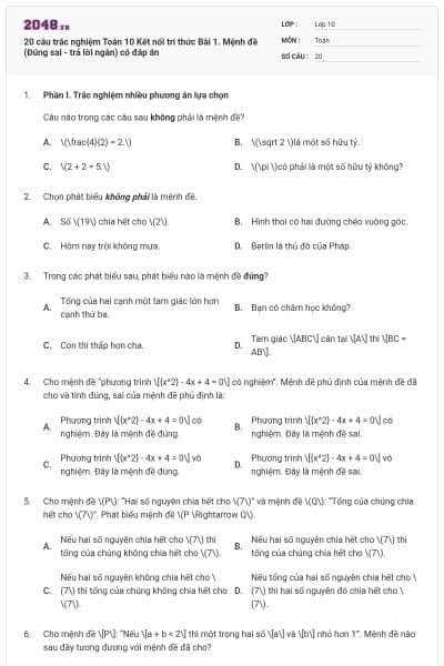 20 câu trắc nghiệm Toán 10 Kết nối tri thức Bài 1. Mệnh đề (Đúng sai - trả lời ngắn) có đáp án