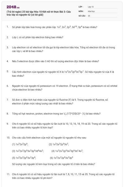 (Trả lời ngắn) 25 bài tập Hóa 10 Kết nối tri thức Bài 3: Cấu trúc lớp vỏ nguyên tử (có lời giải)