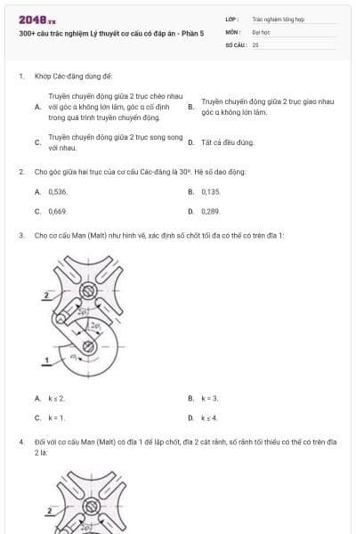 300+ câu trắc nghiệm Lý thuyết cơ cấu có đáp án - Phần 5