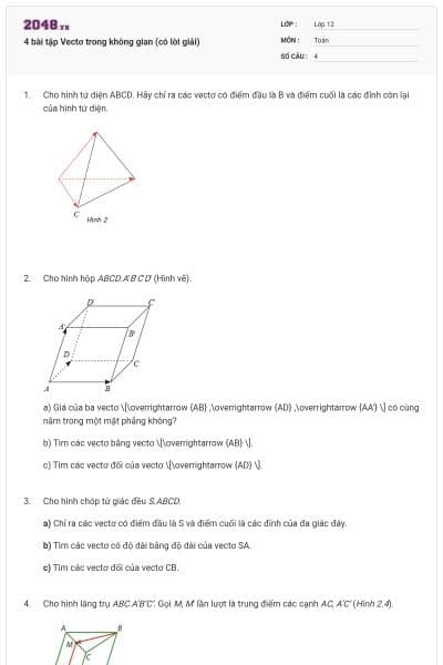 4 bài tập Vectơ trong không gian (có lời giải)