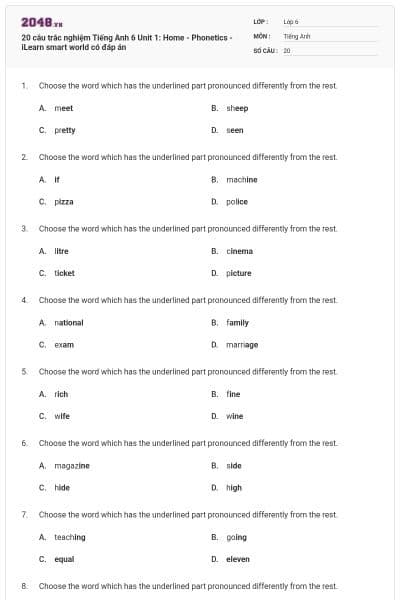 20 câu trắc nghiệm Tiếng Anh 6 Unit 1: Home - Phonetics - iLearn smart world có đáp án