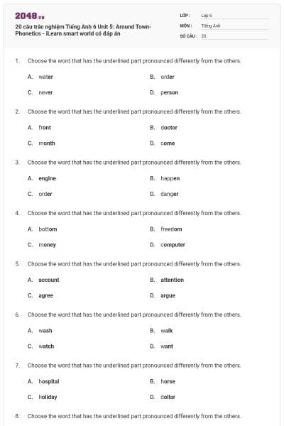 20 câu trắc nghiệm Tiếng Anh 6 Unit 5: Around Town- Phonetics - iLearn smart world có đáp án
